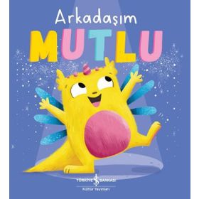 Kitap İş Bankası Kültür Yayınları Arkadaşım Mutlu