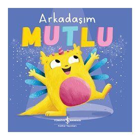 Kitap İş Bankası Kültür Yayınları Arkadaşım Mutlu