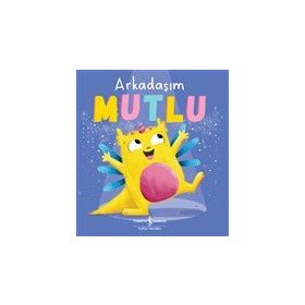 Kitap İş Bankası Kültür Yayınları Arkadaşım Mutlu