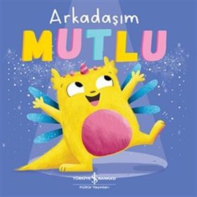 Kitap İş Bankası Kültür Yayınları Arkadaşım Mutlu