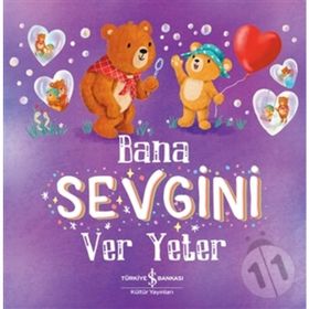 Kitap İş Bankası Kültür Yayınları Bana Sevgini Ver Yeter