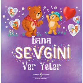 Kitap İş Bankası Kültür Yayınları Bana Sevgini Ver Yeter