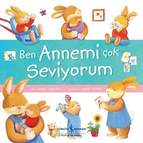 Kitap İş Bankası Kültür Yayınları Ben Annemi Çok Seviyorum