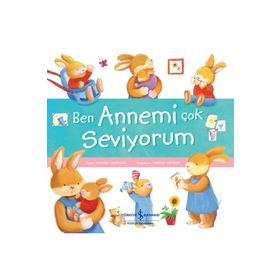 Kitap İş Bankası Kültür Yayınları Ben Annemi Çok Seviyorum