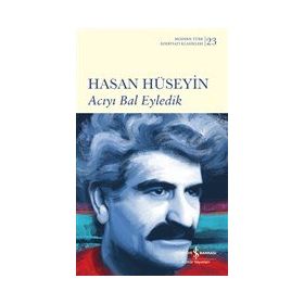Kitap İş Bankası Kültür Yayınları Ciltli Acıyı Bal Eyledik
