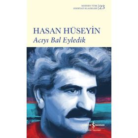 Kitap İş Bankası Kültür Yayınları Ciltli Acıyı Bal Eyledik