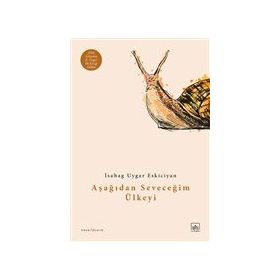 Kitap İthaki Yayınları Aşağıdan Seveceğim Ülkeyi