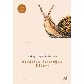 Kitap İthaki Yayınları Aşağıdan Seveceğim Ülkeyi