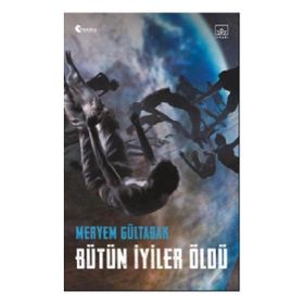 Kitap İthaki Yayınları Bütün İyiler Öldü