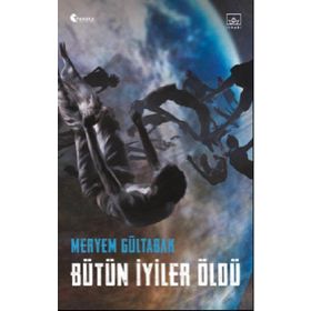 Kitap İthaki Yayınları Bütün İyiler Öldü