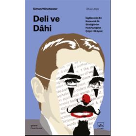 Kitap İthaki Yayınları Deli ve Dahi İngilizcenin En Kapsamlı İlk Sözlüğünün Hazırlanışının Çılgın Hikayesi