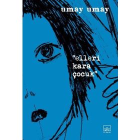 Kitap İthaki Yayınları Elleri Kara Çocuk
