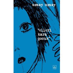 Kitap İthaki Yayınları Elleri Kara Çocuk