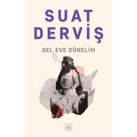 Kitap İthaki Yayınları Gel Eve Dönelim