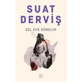 Kitap İthaki Yayınları Gel Eve Dönelim