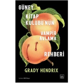 Kitap İthaki Yayınları Güney Kitap Kulübü'nün Vampir Avlama Rehberi