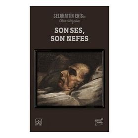Kitap İthaki Yayınları Ölüm Hikayeleri Son Ses, Son Nefes