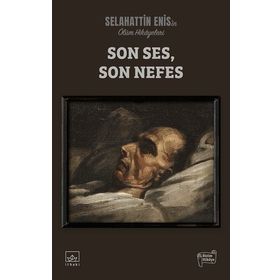 Kitap İthaki Yayınları Ölüm Hikayeleri Son Ses, Son Nefes