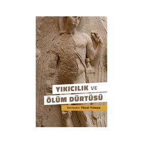 Kitap İthaki Yayınları Yıkıcılık ve Ölüm Dürtüsü