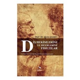 Kitap İzgören Yayınları Diş Hekimlerine ve Diğerlerine Fısıltılar