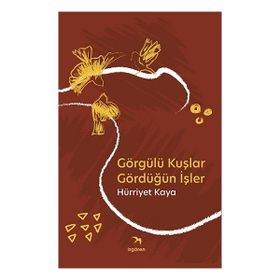 Kitap İzgören Yayınları Görgülü Kuşlar Gördüğün İşler