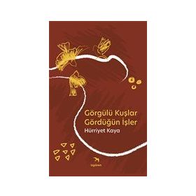 Kitap İzgören Yayınları Görgülü Kuşlar Gördüğün İşler
