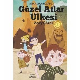 Kitap Kaçkınları: 1 Güzel Atlar Ülkesi - Atay Sözer