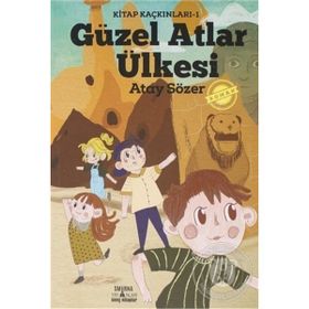 Kitap Kaçkınları: 1 Güzel Atlar Ülkesi - Atay Sözer