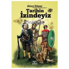 Kitap Kaçkınları:4 Tarihin İzindeyiz - Atay Sözer
