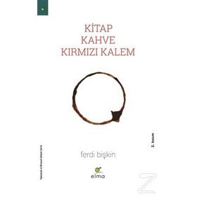 Kitap, Kahve, Kırmızı Kalem - Ferdi Bişkin
