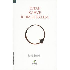 Kitap, Kahve, Kırmızı Kalem - Ferdi Bişkin