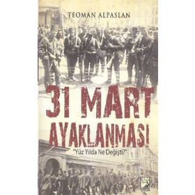 Kitap Kamer Yayınları Teoman Alaslan 31 Mart Ayaklanması Okuma Kitabı