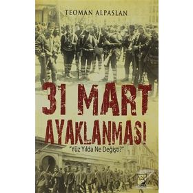 Kitap Kamer Yayınları Teoman Alaslan 31 Mart Ayaklanması Okuma Kitabı