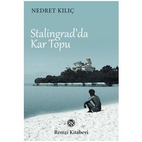 Kitap Kan Kırmızı Karlar Stalingrad’dan Teslimiyete Bir Alman Makineli Tüfek Nişancısının Anıları