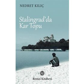 Kitap Kan Kırmızı Karlar Stalingrad’dan Teslimiyete Bir Alman Makineli Tüfek Nişancısının Anıları