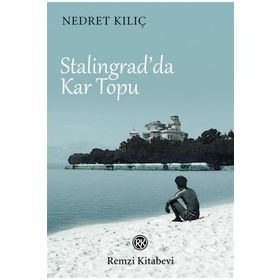 Kitap Kan Kırmızı Karlar Stalingrad’dan Teslimiyete Bir Alman Makineli Tüfek Nişancısının Anıları
