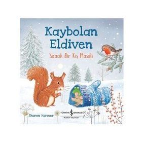Kitap Kaybolan Eldiven Sıcacık Bir Kış Masalı İş Bankası Kültür Yayınları