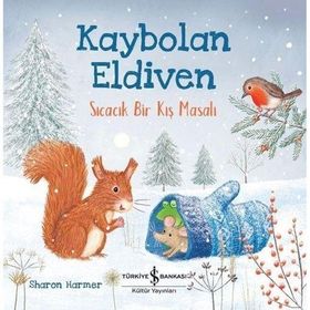 Kitap Kaybolan Eldiven Sıcacık Bir Kış Masalı İş Bankası Kültür Yayınları