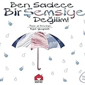 Kitap Küçük Bir Yayınevi Ben Sadece Bir Şemsiye Değilim!