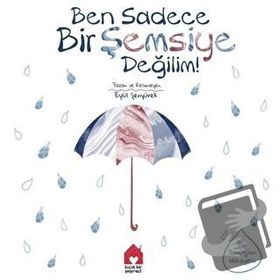 Kitap Küçük Bir Yayınevi Ben Sadece Bir Şemsiye Değilim!