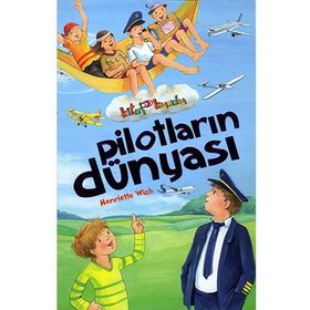 Kitap Kurdu - Pilotların Dünyası - Henriette Wich
