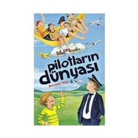 Kitap Kurdu - Pilotların Dünyası - Henriette Wich