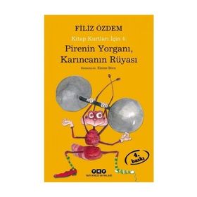 KITAP KURTLARI İÇİN 4 PIRENIN YORGANI, KARINCANIN RÜYASI - FILIZ ÖZDEM