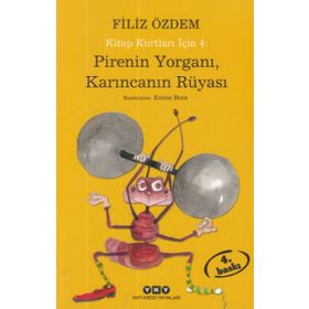 KITAP KURTLARI İÇİN 4 PIRENIN YORGANI, KARINCANIN RÜYASI - FILIZ ÖZDEM