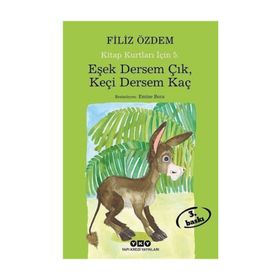 Kitap Kurtları Için-5 Eşek Dersem Çık, Keçi Kaç - Filiz Özdem