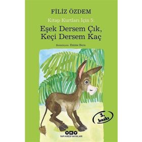 Kitap Kurtları Için-5 Eşek Dersem Çık, Keçi Kaç - Filiz Özdem