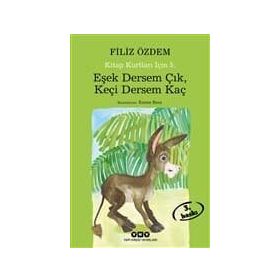 Kitap Kurtları Için-5 Eşek Dersem Çık, Keçi Kaç - Filiz Özdem