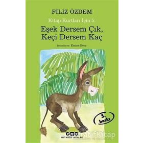 Kitap Kurtları Için-5 Eşek Dersem Çık, Keçi Kaç - Filiz Özdem