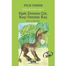 Kitap Kurtları Için-5 Eşek Dersem Çık, Keçi Kaç - Filiz Özdem