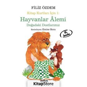KITAP KURTLARI İÇİN HAYVALAR ALEMI DOĞADAKİ DOSTLARIMIZ - FILIZ ÖZDEM